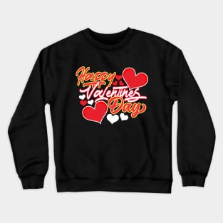 Happy Valentines Day 2022 Crewneck Sweatshirt